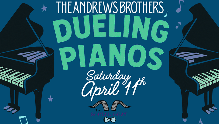 Dueling Pianos Featuring The Andrew's Brothers